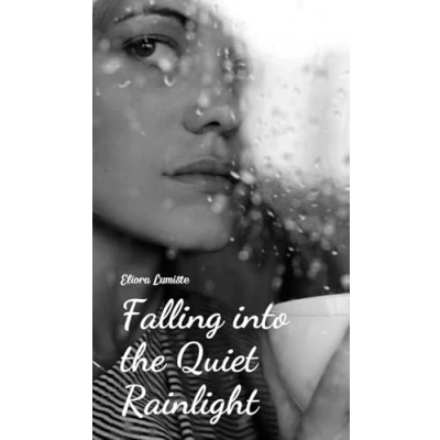 Afbeelding van Falling into the Quiet Rainlight