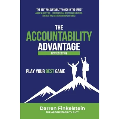 Afbeelding van The Accountability Advantage Revised Edition: Play Your Best Game