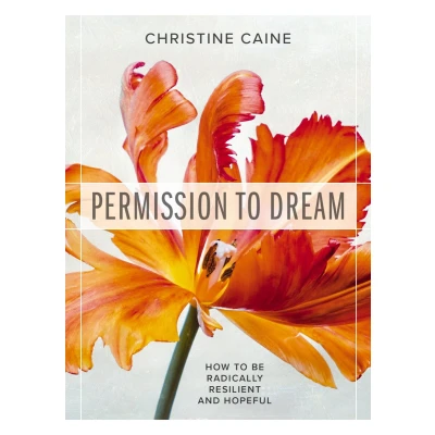 Afbeelding van Permission to Dream: How be Radically Resilient and Hopeful