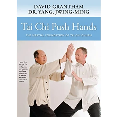 Afbeelding van Tai Chi Push Hands: The Martial Foundation of Chuan