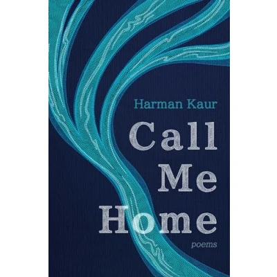 Afbeelding van Call Me Home: Poems