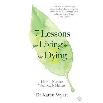 Afbeelding van 7 Lessons on Living from the Dying