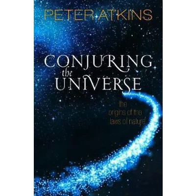 Afbeelding van Conjuring the Universe: Origins of Laws Nature