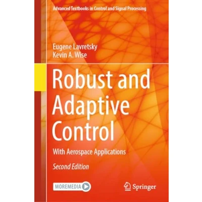 Afbeelding van Robust and Adaptive Control: With Aerospace Applications