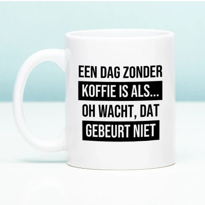 Afbeelding van Mok Een Dag Zonder Koffie Is Als...