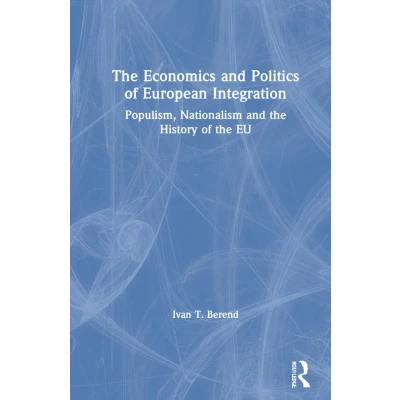Afbeelding van The Economics and Politics of European Integration
