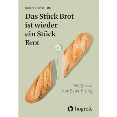 Afbeelding van Das Stück Brot ist wieder ein Brot: Wege aus der Essstörung