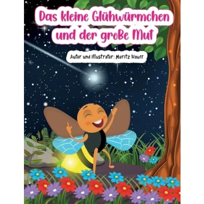 Afbeelding van Das kleine Glühwürmchen und der grosse Mut