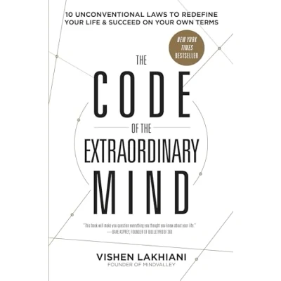 Afbeelding van the Code of Extraordinary Mind: 10 Unconventional Laws to Redefine Your Life and Succeed on Own Terms