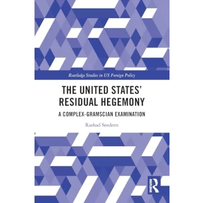 Afbeelding van Routledge Studies in US Foreign Policy The United States’ Residual Hegemony
