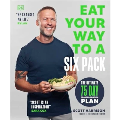 Afbeelding van Eat Your Way to a Six Pack: THE Ultimate 75 Day Transformation Plan: SUNDAY TIMES BESTSELLER