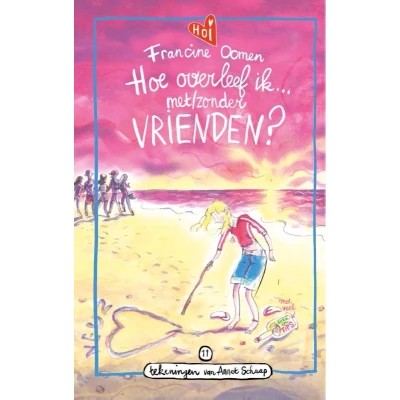 Afbeelding van Hoe overleef ik met/zonder vrienden? (Hardback)