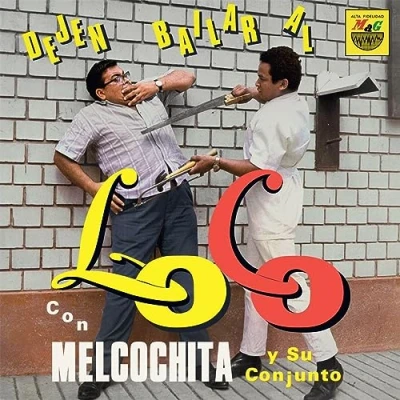 Afbeelding van Melcochita Y Su Conjunto Dejen Bailar Al Loco (LP)