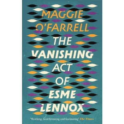 Afbeelding van The Vanishing Act of Esme Lennox: Maggie O&#039;Farrell