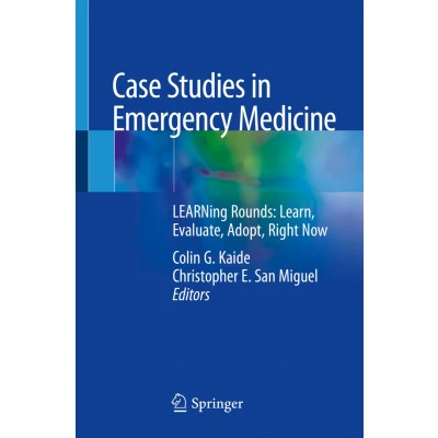 Afbeelding van Case Studies in Emergency Medicine: A Collection of Memorable Clinically Relevant Cases with Clinical Pearls
