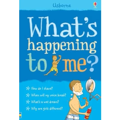 Afbeelding van What&#039;s Happening to Me?: Boy (Facts Of Life) (What and Why)