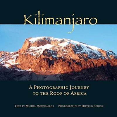 Afbeelding van Kilimanjaro: A Photographic Journey to the Roof of Africa