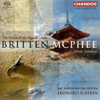 Afbeelding van BBC Symphony Orchestra, Leonard Slatkin Britten: Suite from &#039;The Prince of the Pagodas&#039;/ McPhee: Tabuh Tabuhan (Super Audio CD)