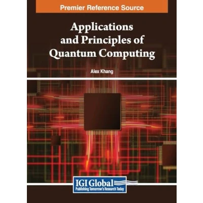 Afbeelding van Applications and Principles of Quantum Computing