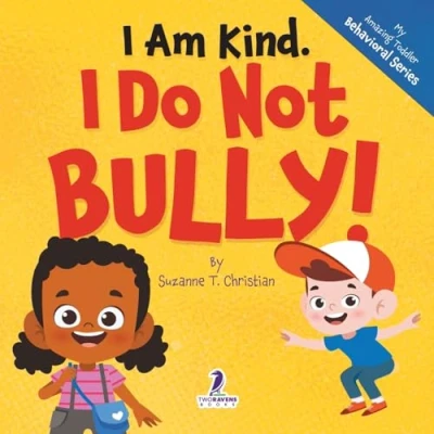 Afbeelding van I Am Kind. Do Not Bully!: An Affirmation Themed Toddler Book About Bullying (Ages 2 4)