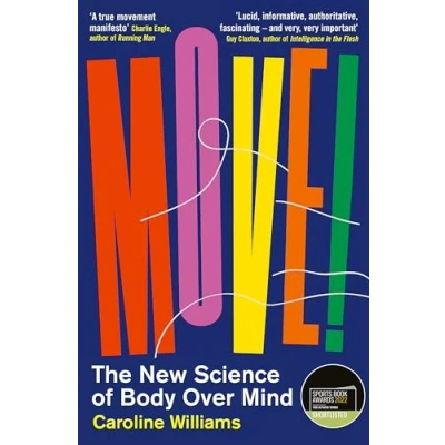 Afbeelding van Move!: The New Science of Body Over Mind
