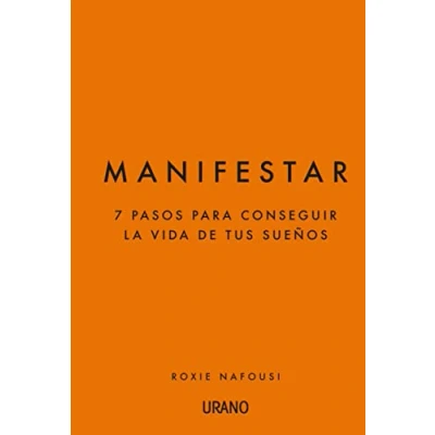 Afbeelding van Manifestar: 7 pasos para conseguir la vida de tus sueños