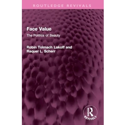Afbeelding van Face Value: The Politics of Beauty