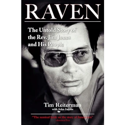 Afbeelding van Raven: the Untold Story of Rev. Jim Jones and His People