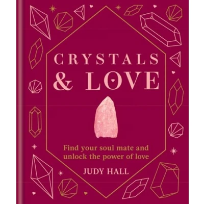 Afbeelding van Crystals &amp; Love: find your soul mate and unlock the power of love