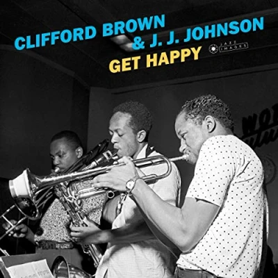 Afbeelding van Clifford Brown &amp; J.J. Jo Get Happy