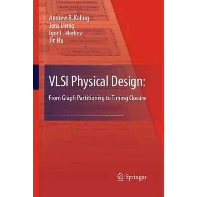 Afbeelding van VLSI Physical Design: From Graph Partitioning to Timing Closure