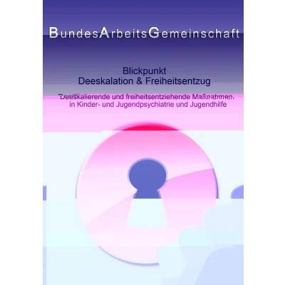 Afbeelding van Blickpunkt Deeskalation &amp; Freiheitsentzug