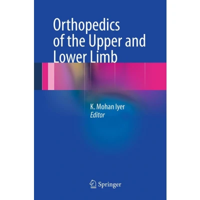 Afbeelding van Orthopedics of the Upper and Lower Limb