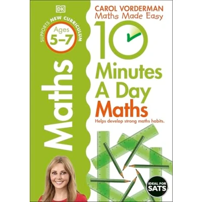 Afbeelding van 10 Minutes A Day Maths, Ages 5 7 (Key Stage 1): Supports the National Curriculum, Helps Develop Strong Maths Skills