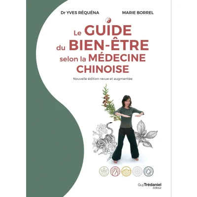 Afbeelding van Le guide du bien être selon la médecine chinoise