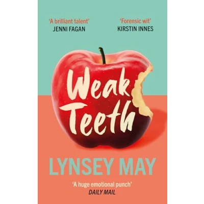 Afbeelding van Weak Teeth: Waterstones Scottish Book of the Month
