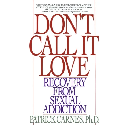 Afbeelding van Don&#039;t Call It Love: Recovery From Sexual Addiction