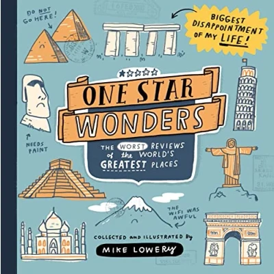 Afbeelding van One Star Wonders: the Worst Reviews of World&#039;s Greatest Places