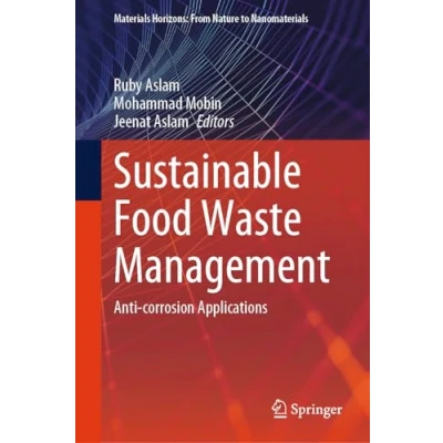 Afbeelding van Sustainable Food Waste Management: Anti corrosion Applications