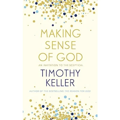 Afbeelding van Making Sense of God: An Invitation to the Sceptical