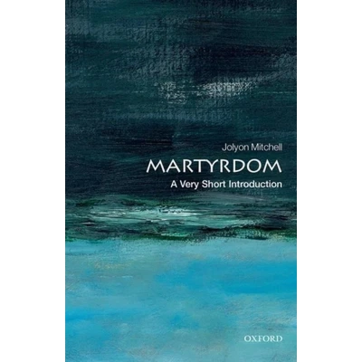 Afbeelding van Martyrdom: A Very Short Introduction