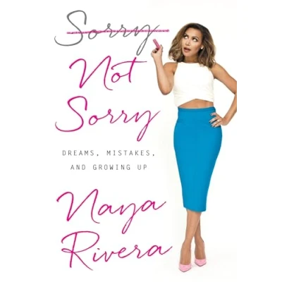 Afbeelding van Sorry Not Sorry: Dreams, Mistakes, and Growing Up