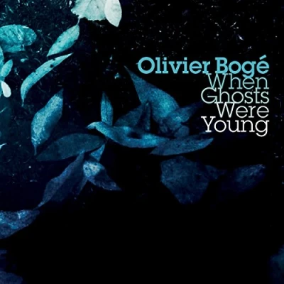 Afbeelding van Olivier Boge When Ghosts Were Young (CD)