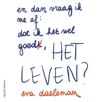 Afbeelding van En dan vraag ik me af: doe het wel goed, leven? (Paperback)