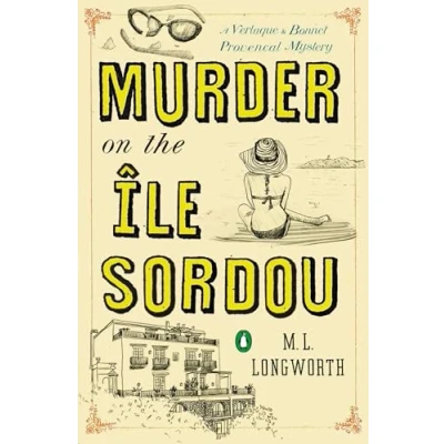Afbeelding van Murder on the Ile Sordou: A Verlaque and Bonnet Mystery: 4