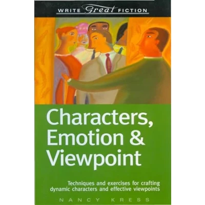 Afbeelding van Write Great Fiction Characters, Emotion &amp; Viewpoint: Viewpoint : Techniques and Exercises for Crafting Dynamic Characters Effective Viewpoints