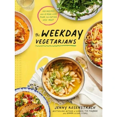 Afbeelding van The Weekday Vegetarians: 100 Recipes and A Real Life Plan for Eating Less Meat: Cookbook