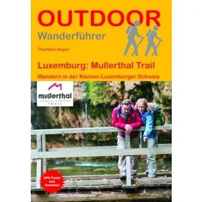 Afbeelding van Luxemburg: Mullerthal Trail: Wandern in der Kleinen Luxemburger Schweiz: 266