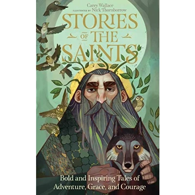 Afbeelding van Stories of the Saints: Bold and Inspiring Tales Adventure, Grace, Courage