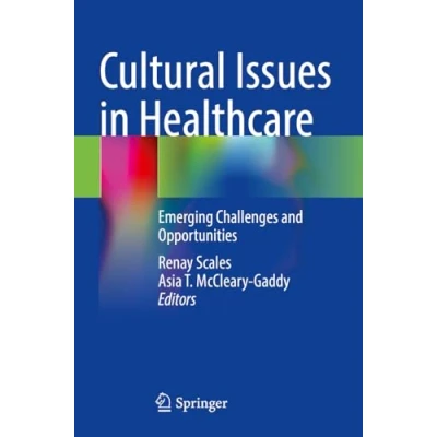 Afbeelding van Cultural Issues in Healthcare: Emerging Challenges and Opportunities